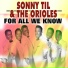 Sonny Til & The Orioles