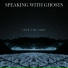 Speaking With Ghosts