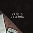 Rafe's Dilemma