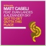 Matt Caseli ft.Evan Landes & Alexander Sky