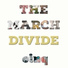 The March Divide