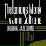 Thelonious Monk with John Coltrane 1957