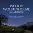 Woolly Wolstenholme, Maestoso