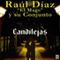 Raúl Díaz "El Mago" y Su Conjunto