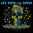 Les Rois de la Suède