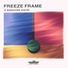 Freeze Frame