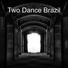 Two Dance Brazil