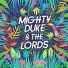 Mighty Duke & the Lords