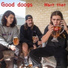 Good Doogs