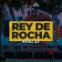 Rey de Rocha, El Encanto