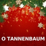 O Tannenbaum, O Tannenbaum Oh Tannenbaum