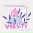 Varsity, The Wild Honey Pie