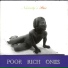 Poor Rich Ones