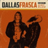 Dallas Frasca