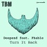 Deepend feat. Phable