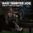 Bad Temper Joe