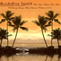 Buddha Spirit Ibiza Chillout Lounge Bar Music Dj