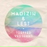 MADIZIN, Lest