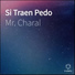 Mr. Charal