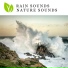 Rain Sounds, Nature Sounds