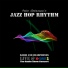 Jazz Hop Rhythm
