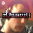 Ed The Spread