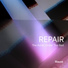 Repair