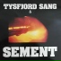 Tysfjord Sang og Sement