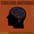 Chilling Matenda