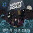 Mighty Bombs