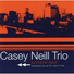 Casey Neill Trio