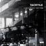 Tacktile
