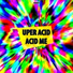 Uper Acid