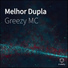 Greezy MC feat. Dalu Beats