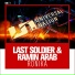 Last Soldier & Ramin Arab