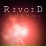 Rivoid