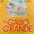 Lalo Elizalde El Gallo Grande