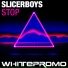Slicerboys