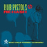 Dub Pistols