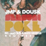 Dousk, JMP