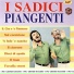 I Sadici Piangenti