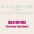Kaia Huuse feat. Johan Persson