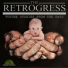 The Retrogress