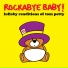 Rockabye Baby!