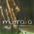 Mutraka feat. Paolo Paviglianiti