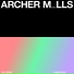 Archer M lls
