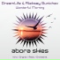 DreamLife, Aleksey Gunichev