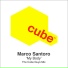 The Cube Guys, Marco Santoro