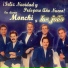 Los Joao, Monchi