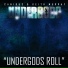 The Undergods